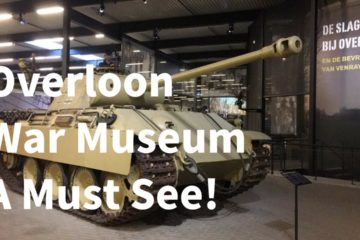 The Best War Museum In The Netherlands - Overloon