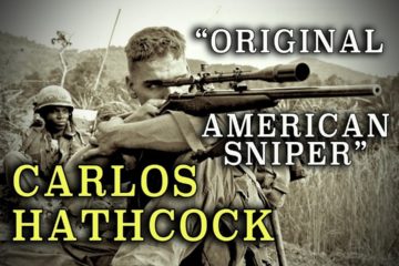 Carlos Hathcock - The Original American Sniper - from "Deadly Shootouts"