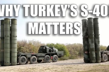 Why Turkey's S-400 Matters to the US, to Russia, and to Turkey