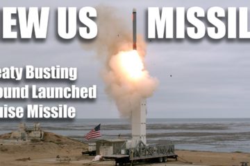 New US Missile - Ground Launched Cruise Missile, Previously Banned By INF