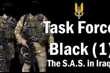 Task Force Black : The S.A.S. in Iraq – Part 1 – Special Forces
