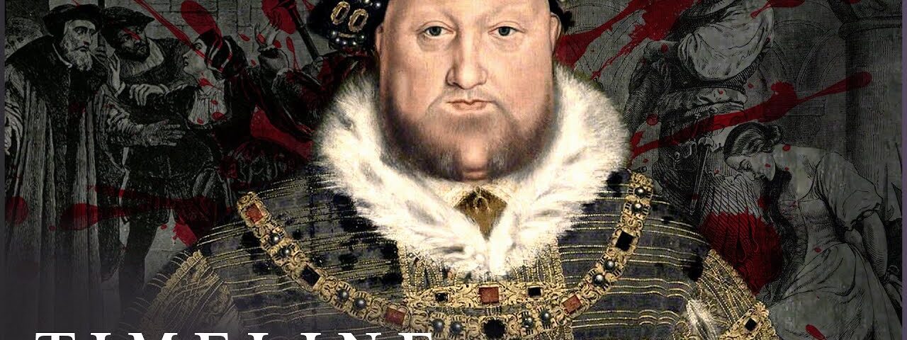 King Henry VIII: The Ruthless Reign Of The Tudor Tyrant